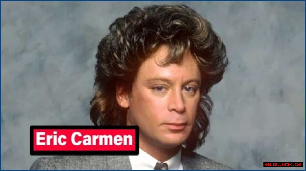 Eric Carmen Net Worth, Age, Height, Bio, Birthday, Wiki!