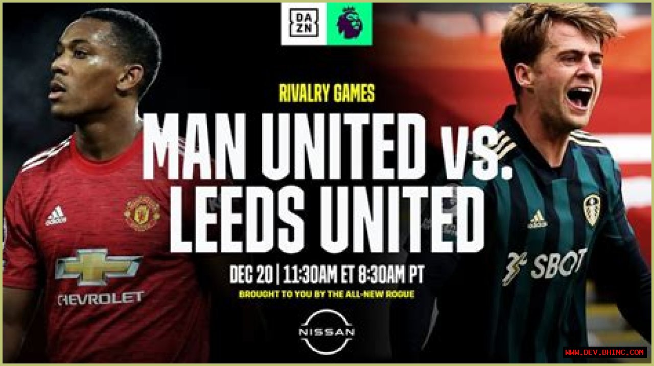 Manchester United Vs Leeds United: (Match Preview, Line-up, Team News, EPL Matches Today And More)